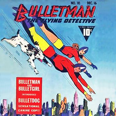 Bulletdog; famous dog in book, comics, Bulletman