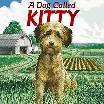 Kitty; famous dog in book, A Dog Called Kitty