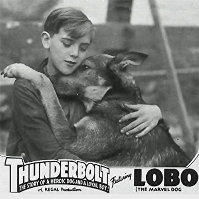 Lobo; famous dog in Thunderbolt