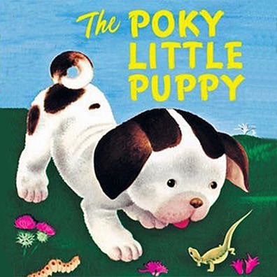 Poky; famous dog in book, The Poky Little Puppy