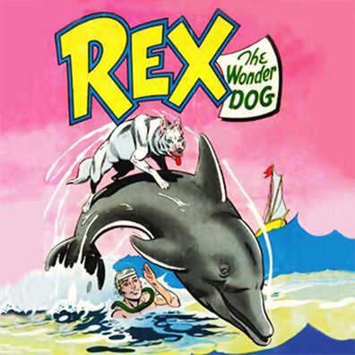 Rex the Wonder Dog; famous dog in comics, Rex The Wonder Dog
