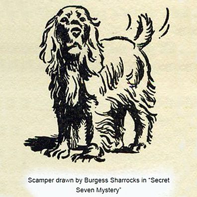 Scamper; famous dog in book, The Secret Seven